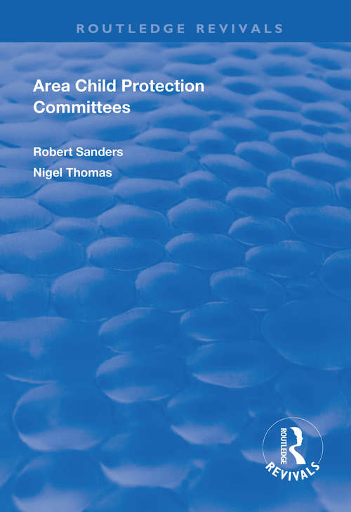 Area Child Protection Committees (Routledge Revivals)