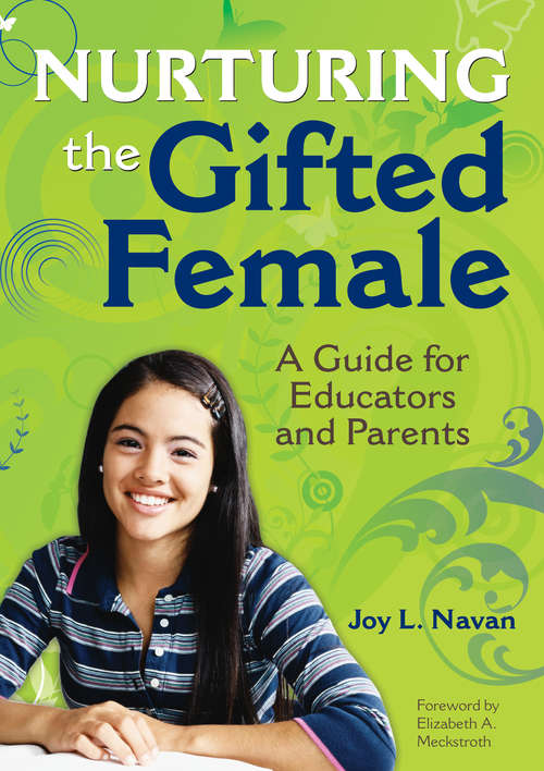 Book cover of Nurturing the Gifted Female: A Guide for Educators and Parents