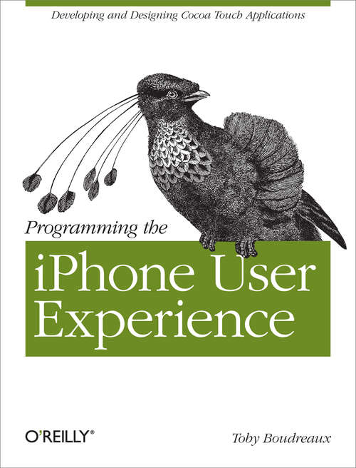 Book cover of Programming the iPhone User Experience: Developing and Designing Cocoa Touch Applications