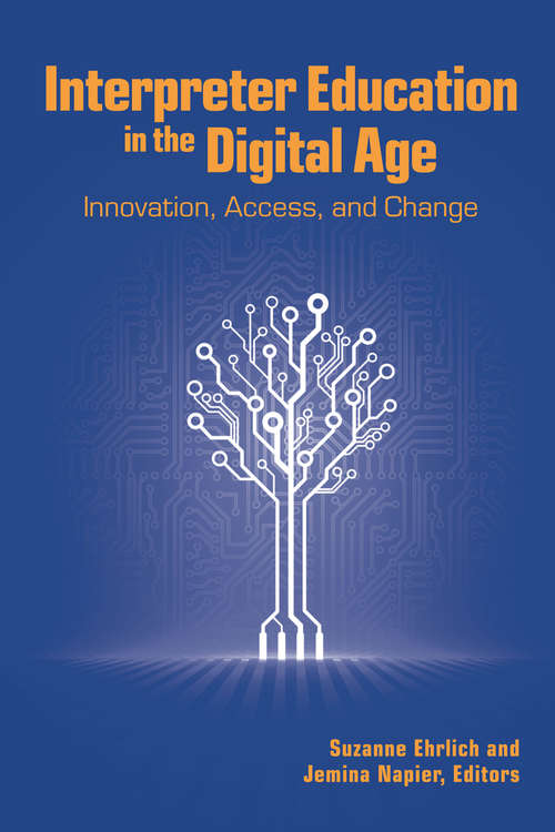 Book cover of Interpreter Education in the Digital Age: Innovation, Access, and Change