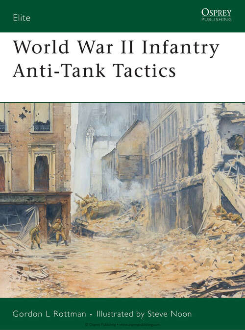 World War II Infantry Anti-Tank Tactics