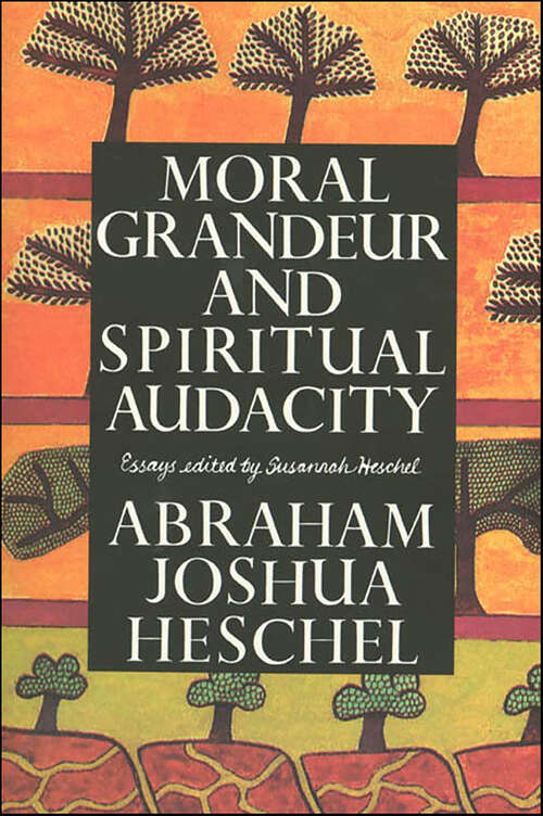 Book cover of Moral Grandeur and Spiritual Audacity: Essays