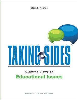 Book cover of Taking Sides: Clashing Views an Educational Issues (Expanded Eighteenth Edition)
