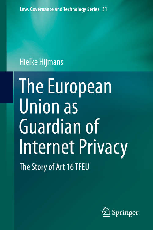 Book cover of The European Union as Guardian of Internet Privacy