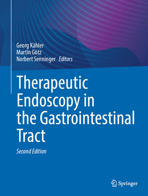 Book cover of Therapeutic Endoscopy in the Gastrointestinal Tract (Second Edition 2024)