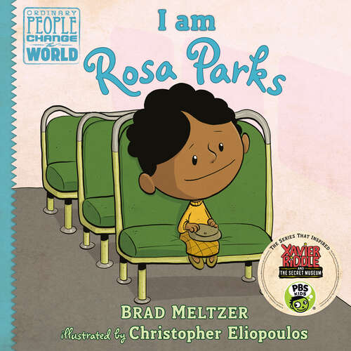 Book cover of I am Rosa Parks (Ordinary People Change the World)