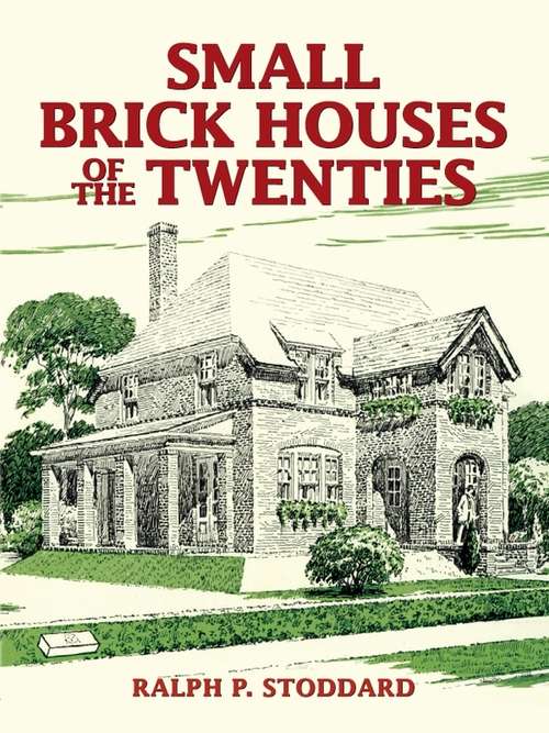 Book cover of Small Brick Houses of the Twenties