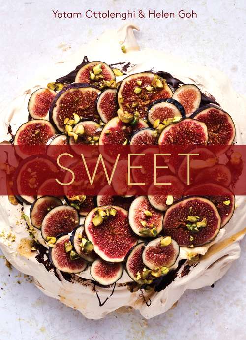 Book cover of Sweet: Desserts from London's Ottolenghi