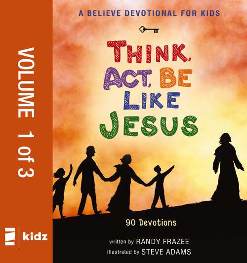 Book cover of A Believe Devotional for Kids: 90 Devotions