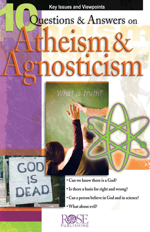 Book cover of 10 Q&A on Atheism and Agnosticism