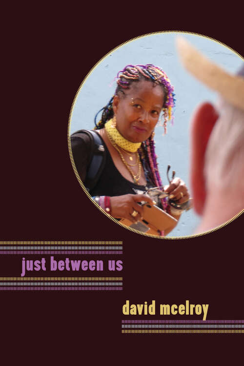 Book cover of Just Between Us (The Alaska Literary Series)
