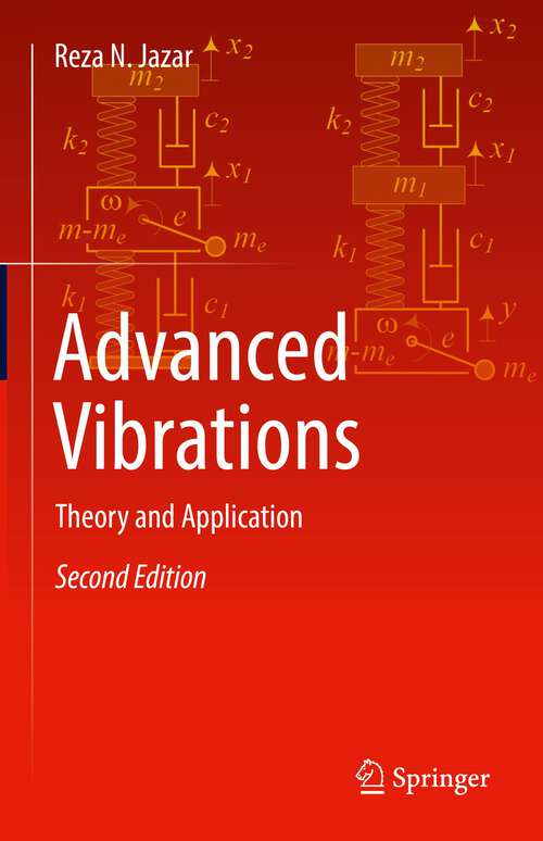 Book cover of Advanced Vibrations: Theory and Application (2nd ed. 2022)