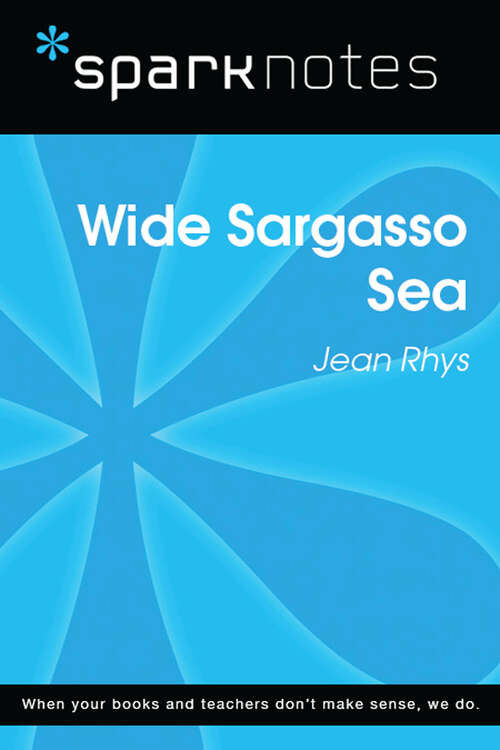 Book cover of Wide Sargasso Sea (SparkNotes Literature Guide Series)