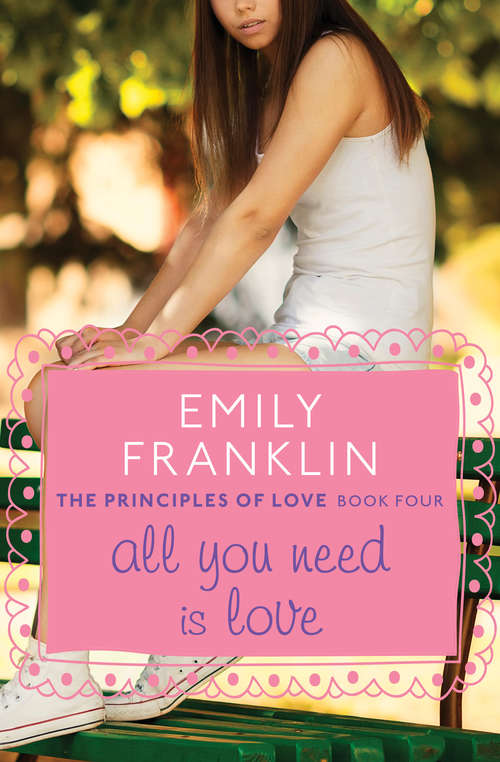 Book cover of All You Need Is Love (Digital Original) (The Principles of Love #4)