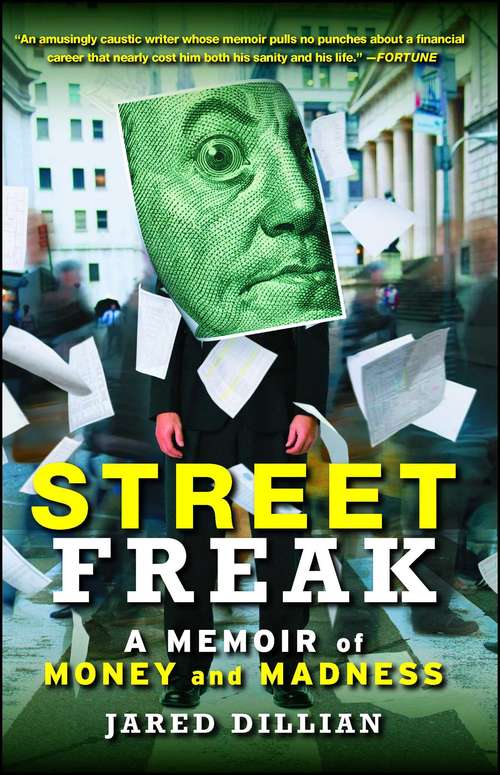 Book cover of Street Freak: Money and Madness at Lehman Brothers
