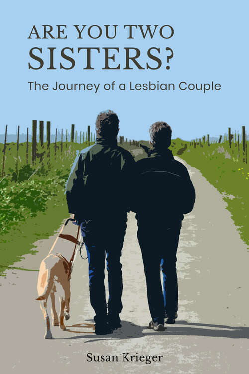 Book cover of Are You Two Sisters?: The Journey Of A Lesbian Couple