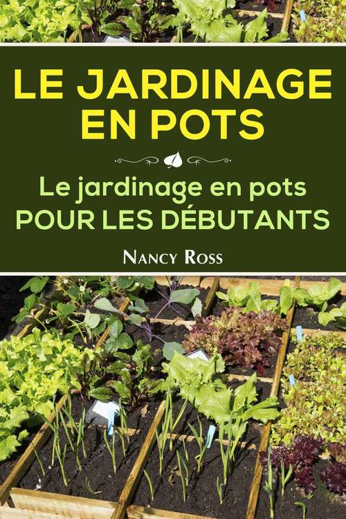 Book cover of Le Jardinage en pots  Le jardinage en pots pour les débutants