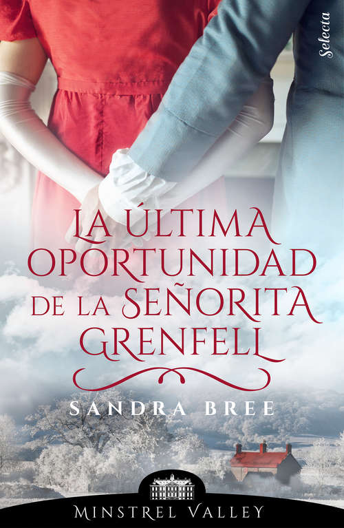 Book cover of La última oportunidad de la señorita Grenfell (Minstrel Valley: Volumen 10)
