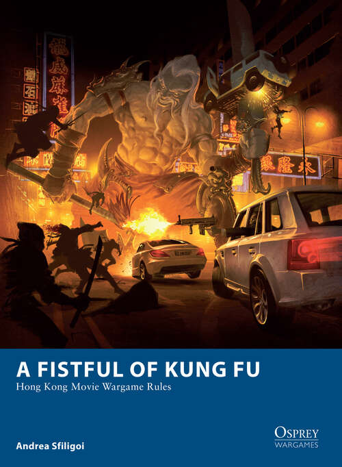 Book cover of A Fistful of Kung Fu - Hong Kong Movie Wargame Rules