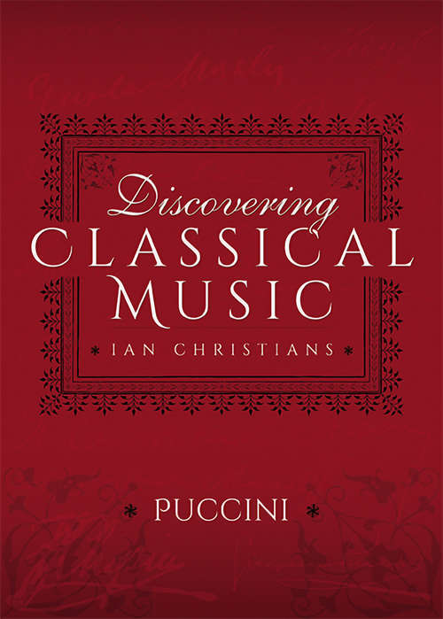 Book cover of Discovering Classical Music: Puccini (Discovering Classical Music)