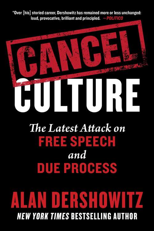 Book cover of Cancel Culture: The Latest Attack on Free Speech and Due Process