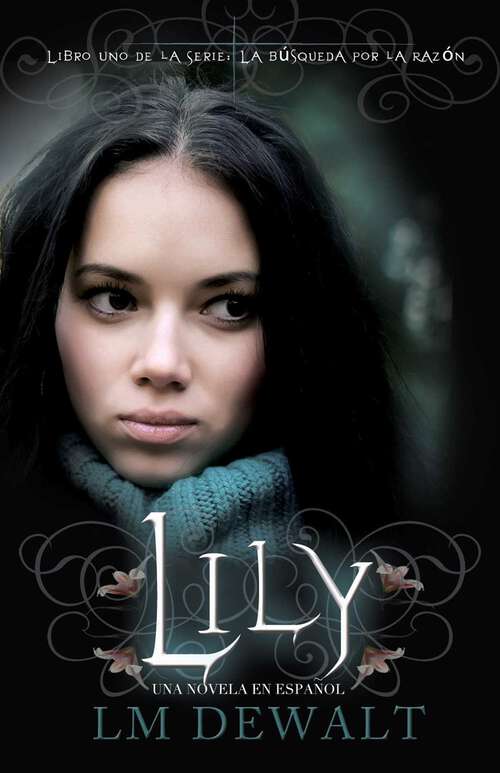 Book cover of Lily: Una Novela en Espanol (2) (La Búsqueda por la Razón #1)