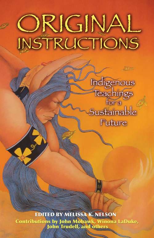 Original Instructions: Indigenous Teachings for a Sustainable Future