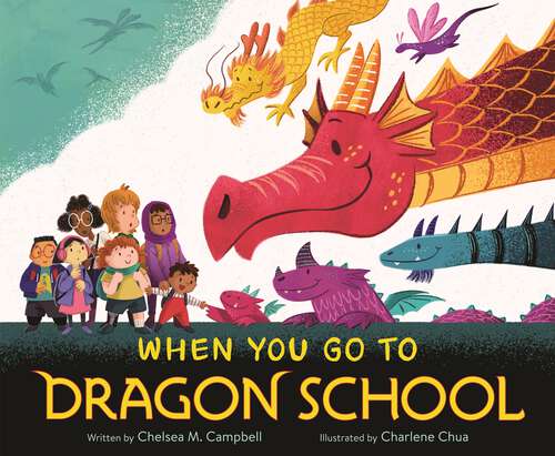 Book cover of When You Go to Dragon School