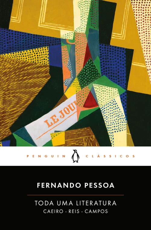Book cover of Toda uma literatura: Seleção de textos de Alberto Caeiro, Ricardo Reis e Álvaro de Campos