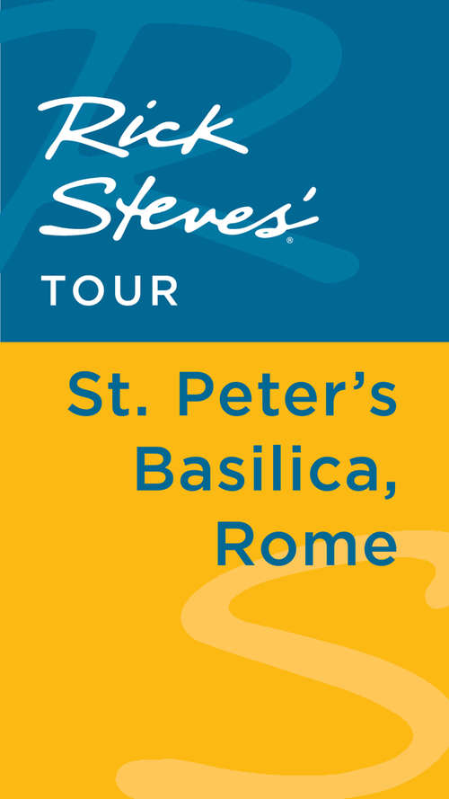 Book cover of Rick Steves' Tour: St. Peter's Basilica, Rome