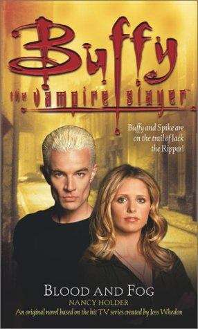 Blood And Fog, Buffy early 6th season