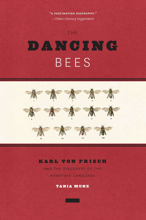 Book cover of The Dancing Bees: Karl von Frisch and the Discovery of the Honeybee Language