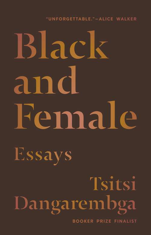 Book cover of Black and Female: Essays