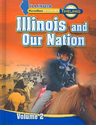 Book cover of IL TimeLinks: Illinois and Our Nation