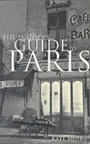 The Insider's Guide to Paris