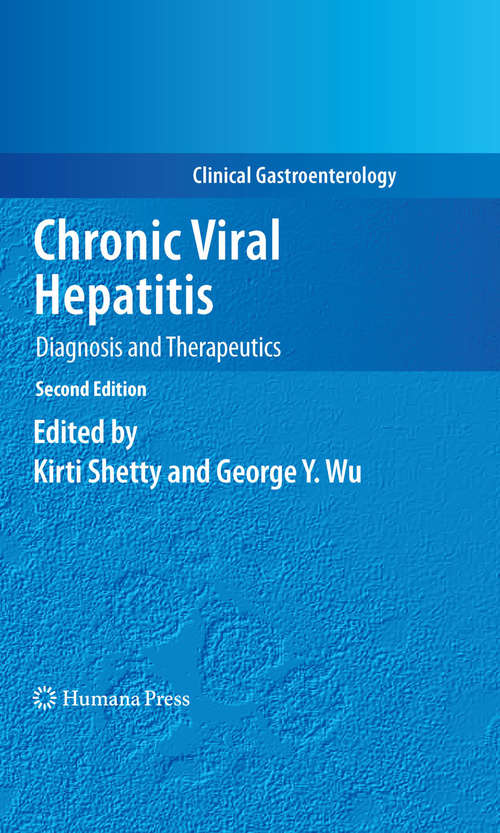 Chronic Viral Hepatitis: Diagnosis and Therapeutics (Clinical Gastroenterology)