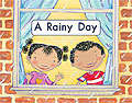 Book cover of A Rainy Day (Fountas & Pinnell LLI Green: Level B, Lesson 46)