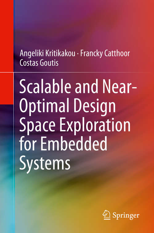 Book cover of Scalable and Near-Optimal Design Space Exploration for Embedded Systems