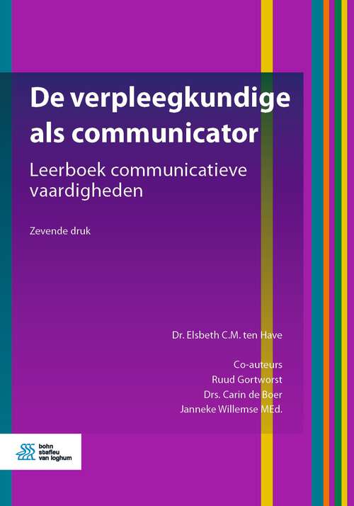 De verpleegkundige als communicator: Leerboek communicatieve vaardigheden