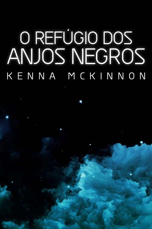 Book cover of O Refúgio dos Anjos Negros