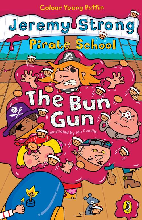 Book cover of Pirate School: The Bun Gun (Pirate School)