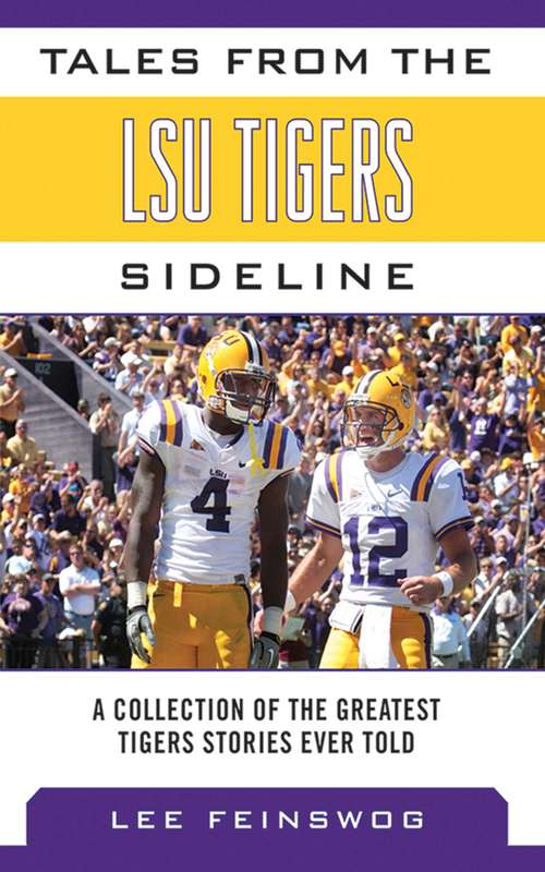 Book cover of Tales from the LSU Tigers Sideline