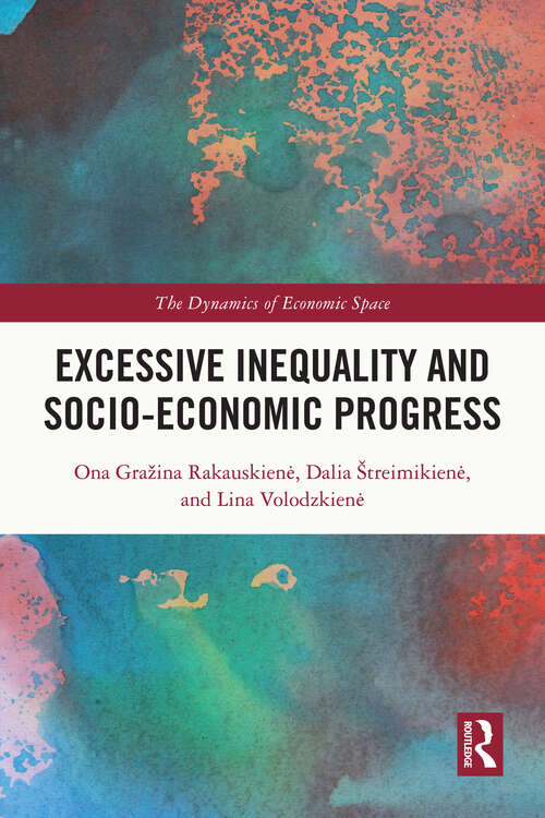 Excessive Inequality and Socio-Economic Progress (The Dynamics of Economic Space)