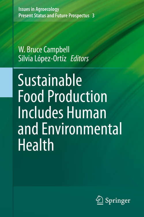 Book cover of Sustainable Food Production Includes Human and Environmental Health
