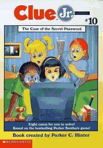 The Case of the Secret Password (Clue Jr. #10)