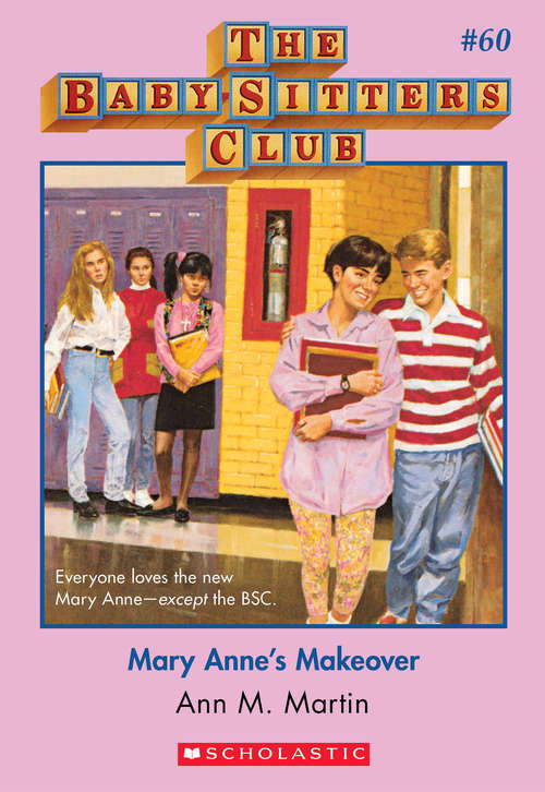 Book cover of The Baby-Sitters Club #60: Mary Anne's Makeover (The Baby-Sitters Club #60)