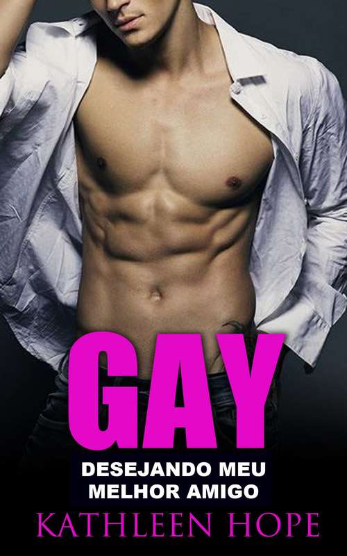 Book cover of Gay: Desejando Meu Melhor Amigo