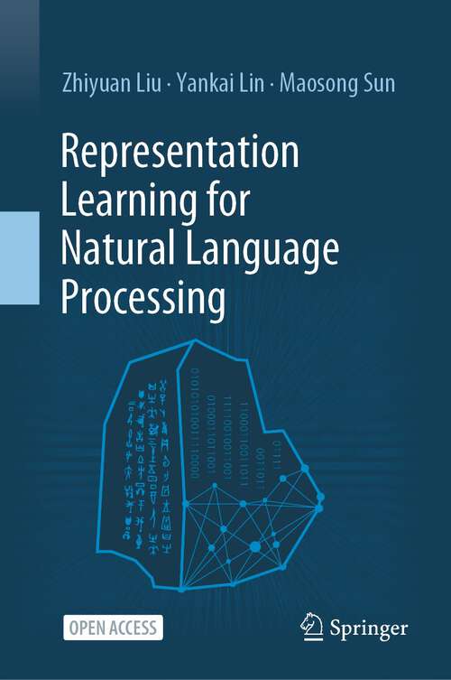 Book cover of Representation Learning for Natural Language Processing (1st ed. 2020)