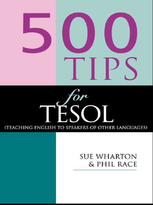 500 Tips for TESOL Teachers (500 Tips)