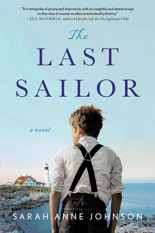 The Last Sailor: A Novel